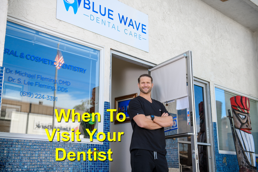 When To Visit Your Dentist
